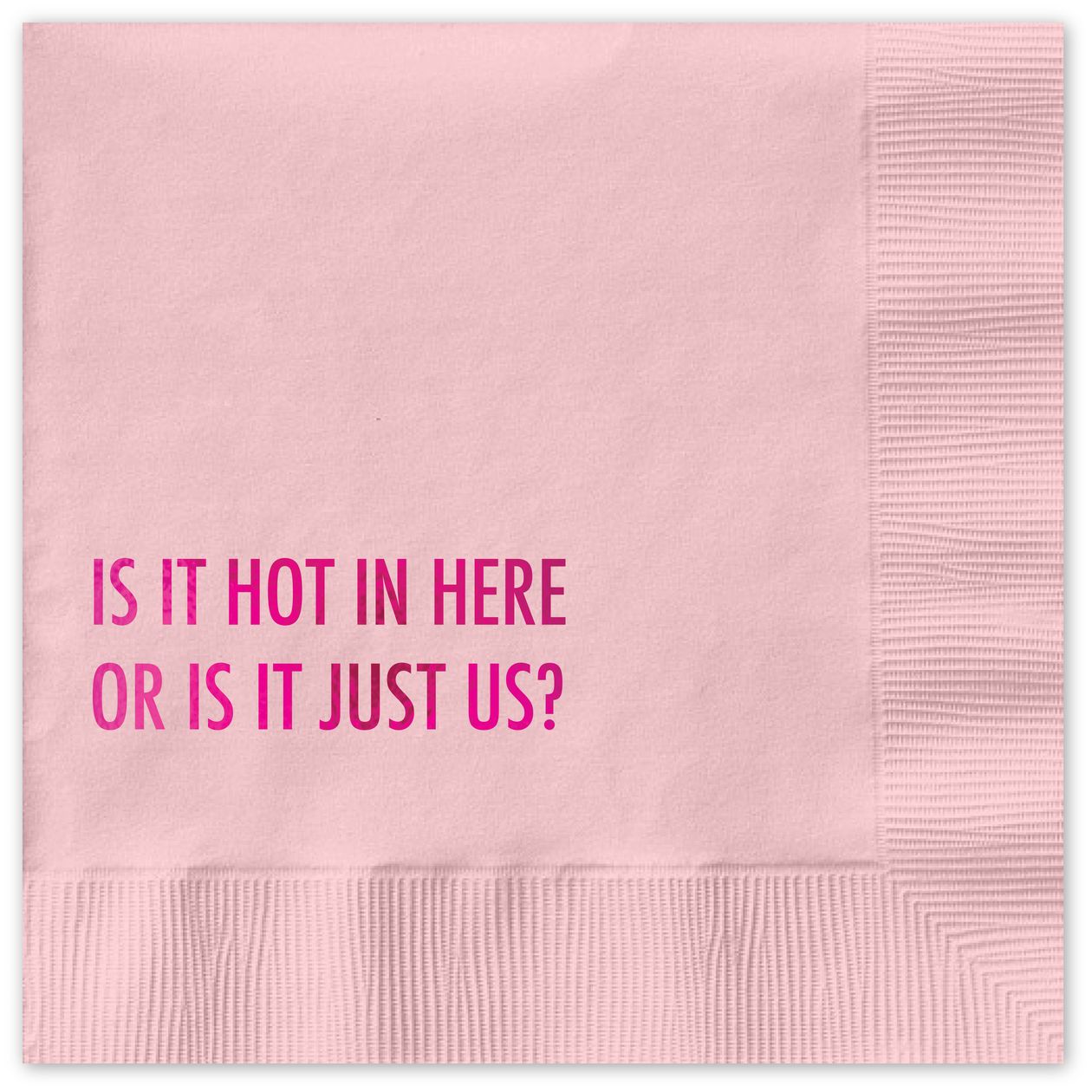 Light pink napkin with fuschia foil lettering