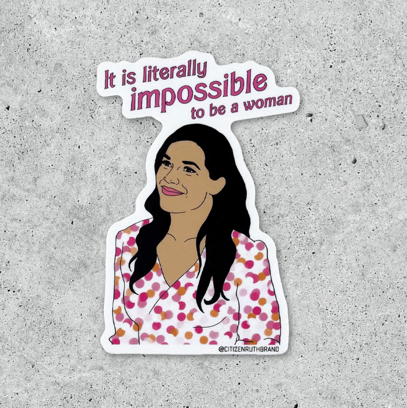 Rose & Lee Co Gloria (Barbie) It Is Literally Impossible To Be A Woman Sticker Stationery