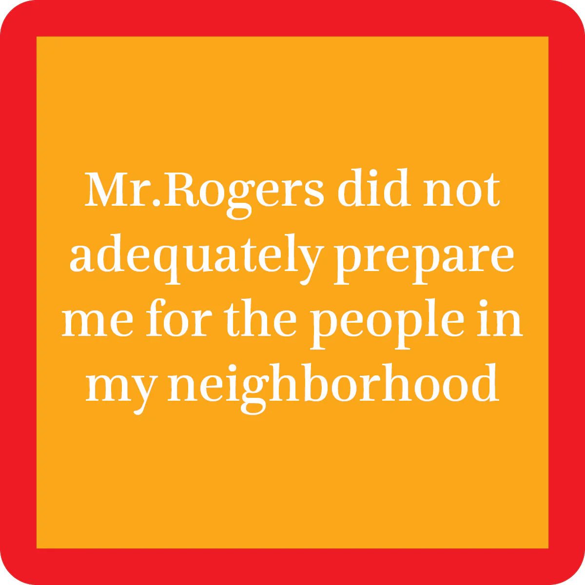 Rose & Lee Co Coaster, Mr. Rogers Drinkware