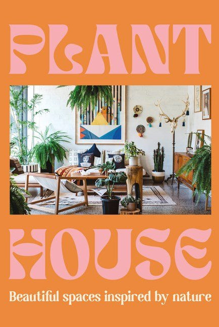 Rose & Lee Co Plant House: Beautiful Spaces Inspired By Nature Home & Gifts