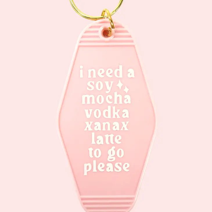 Rose & Lee Co Key Chain, Soy Mocha Vodka Xanax Latte Home & Gifts