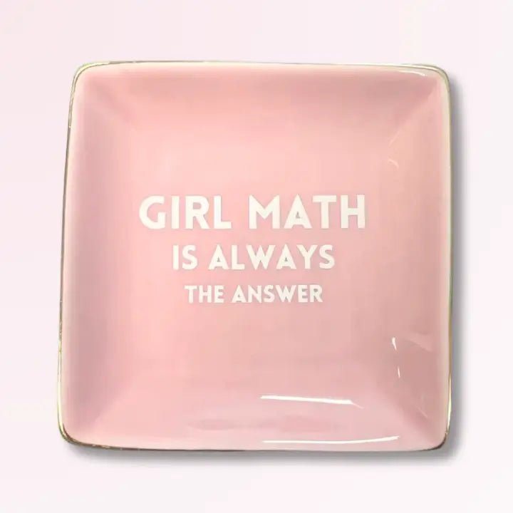 Rose & Lee Co Trinket Tray, Girl Math Is Always the Answer Home & Gifts