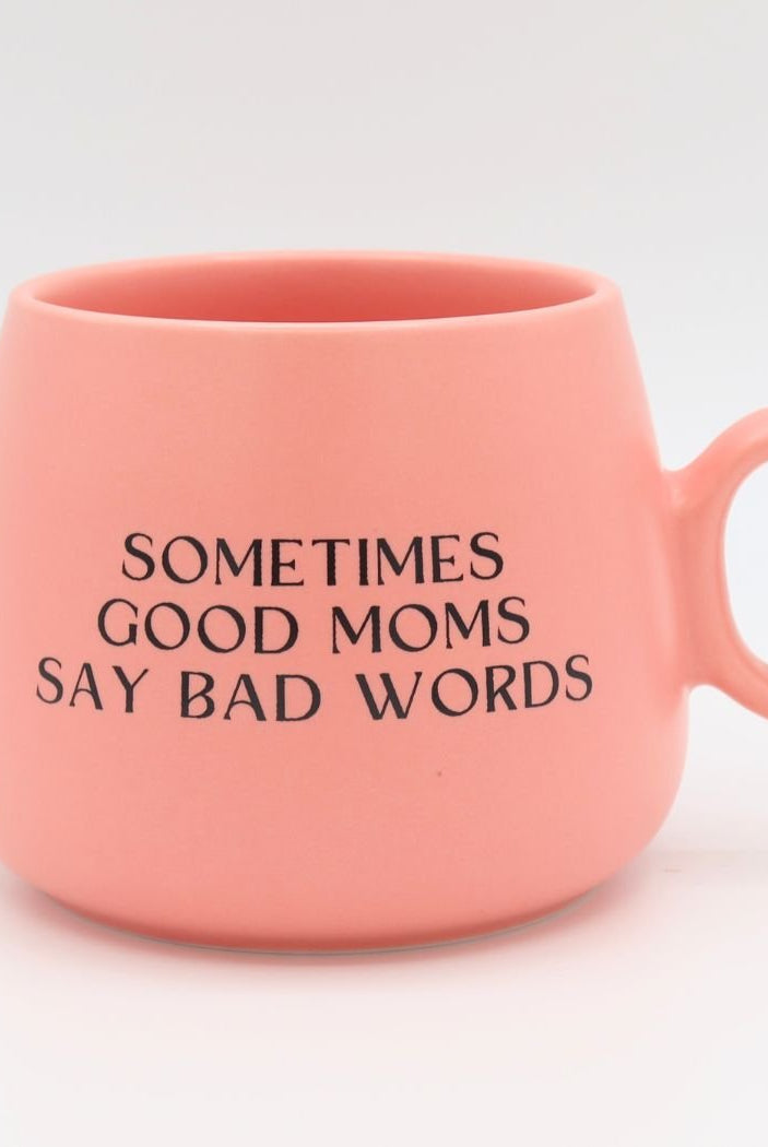 Rose & Lee Co Cappuccino Mug, Sometimes Good Moms Say Bad Words Drinkware