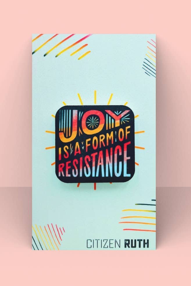 Rose & Lee Co Joy Is A Form of Resistance Acrylic Pin Stationery