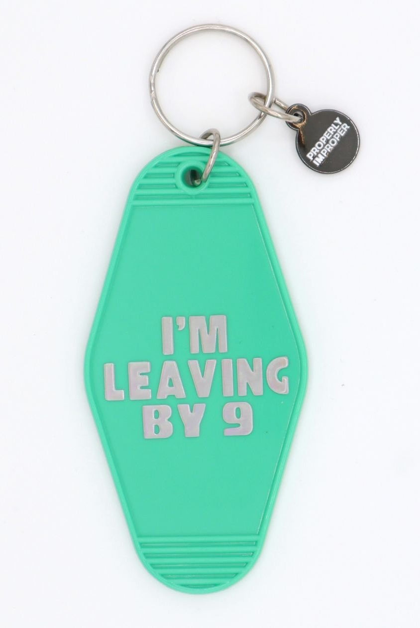 Rose & Lee Co Key Chain, I'm Leaving By 9 Home & Gifts