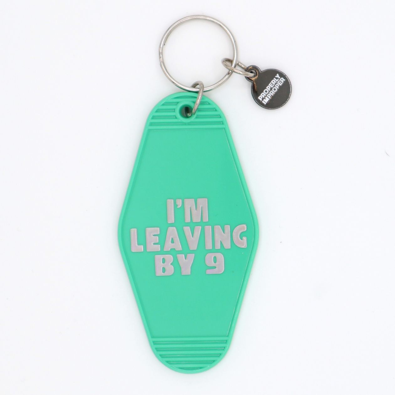 Teal I'm Leaving By 9 Keychain