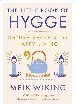 Rose & Lee Co The Little Book Of Hygge: Danish Secrets To Happy Living Home & Gifts