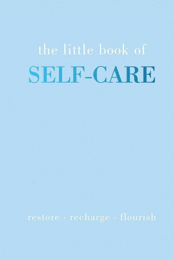 Rose & Lee Co The Little Book Of Self - Care: Restore. Recharge. Flourish Home & Gifts