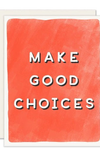 Rose & Lee Co Make Good Choices Card Stationery