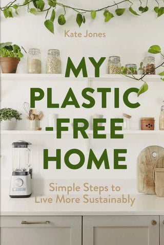 Rose & Lee Co My Plastic-Free Home: Simple Steps to Live More Sustainably Home & Gifts