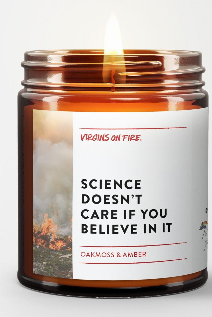 Rose & Lee Co Science Doesn't Care If You Believe In It Candle, Oakmoss & Amber Candles
