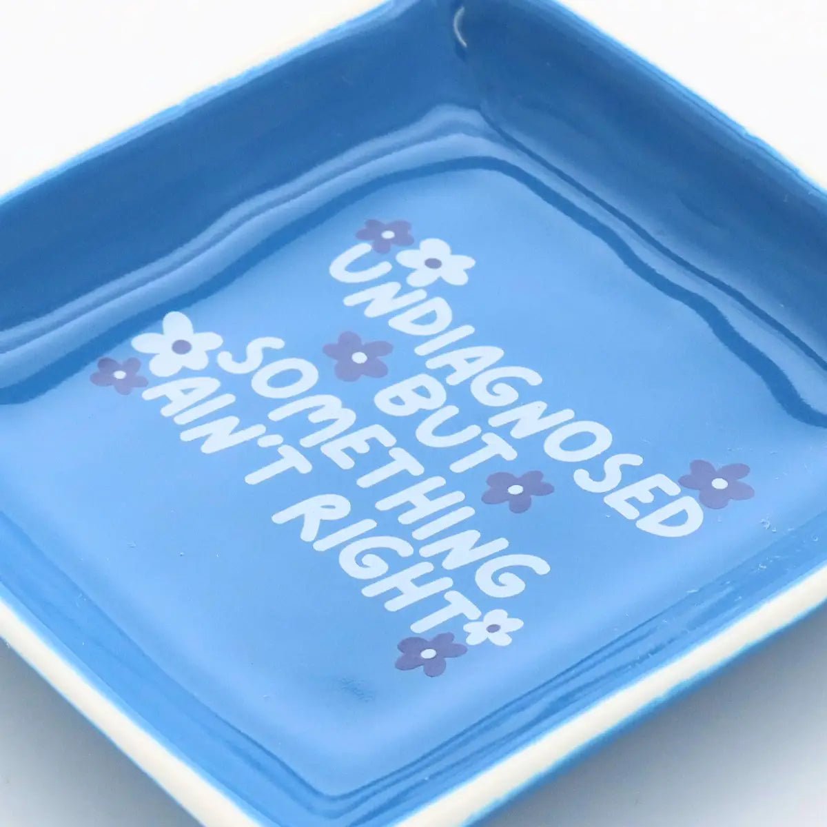 Rose & Lee Co Trinket Tray, Undiagnosed But Something Ain't Right Home & Gifts