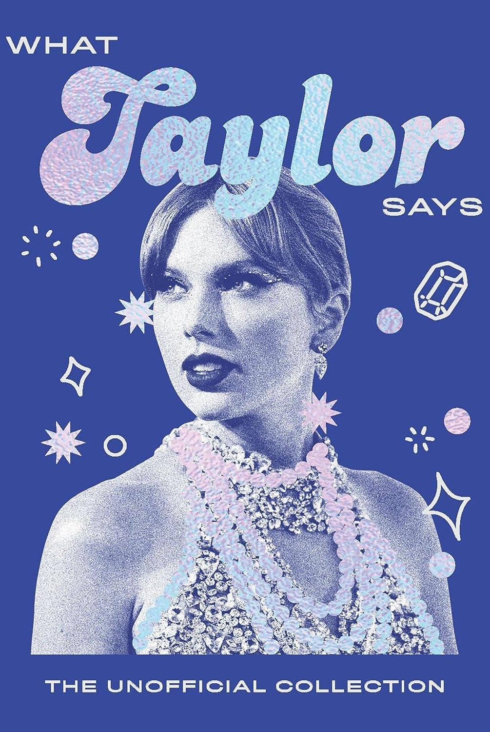 Rose & Lee Co What Taylor Says Book Home & Gifts