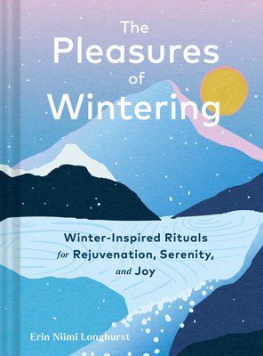 Rose & Lee Co Pleasures Of Wintering Book Home & Gifts