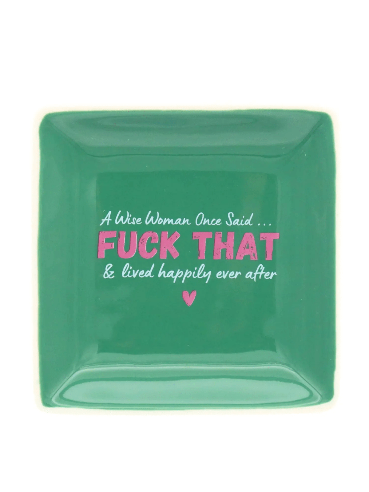 Rose & Lee Co Trinket Tray, A Wise Woman Once Said Home & Gifts