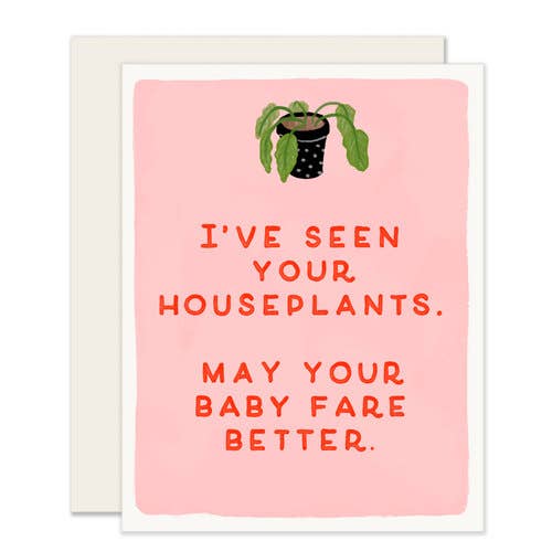 Rose & Lee Co Better Than Your Houseplants Baby Card Stationery
