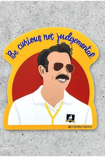 Rose & Lee Co Ted Lasso "Be Curious" Sticker Stationery