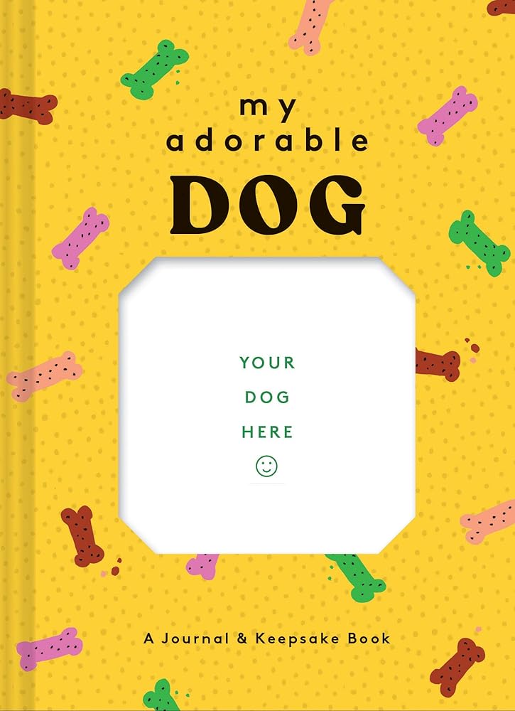 My Adorable Dog: A Journal & Keepsake Book (Dog Owner Gift book, Dog Baby Book) cover image