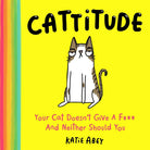 Rose & Lee Co Cattitude: Your Cat Doesn’t Give a F*** and Neither Should You Home & Gifts