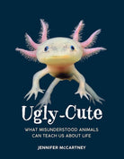 Rose & Lee Co Ugly - Cute: What Misunderstood Animals Can Teach Us About Life Home & Gifts
