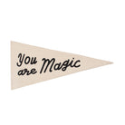 You Are Magic Pennant Apex Ethical Boutique