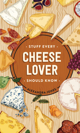 Stuff Every Cheese Lover Should Know Book