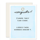 Hope They Can Cook Congrats Card