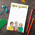 Rose & Lee Co Golden Girls Notepad, Stay Golden Stationary