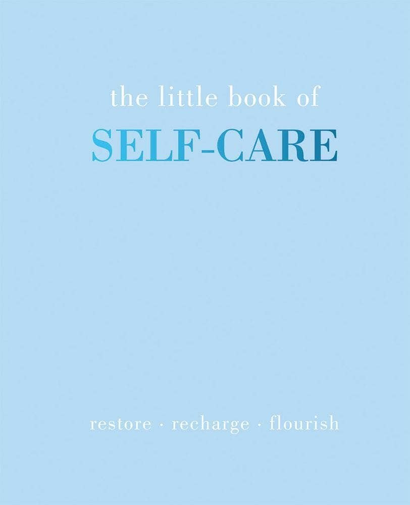 Rose & Lee Co The Little Book Of Self - Care: Restore. Recharge. Flourish Home & Gifts