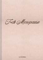 F*CK Menopause Pink Journal