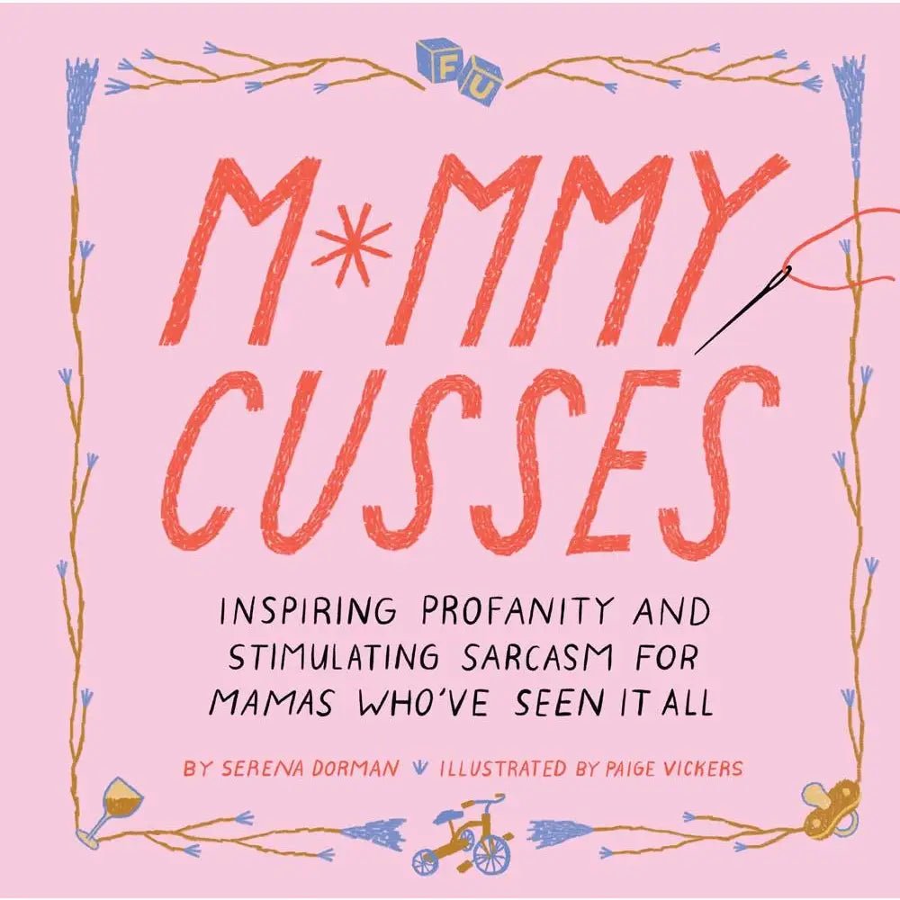 Rose & Lee Co Mommy Cusses Book Home & Gifts