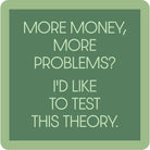 More Money Coaster