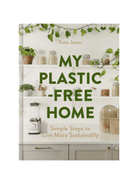 Rose & Lee Co My Plastic-Free Home: Simple Steps to Live More Sustainably Home & Gifts