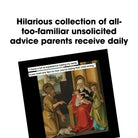 Parenting Advice To Ignore In Art And Life Hardcover Book