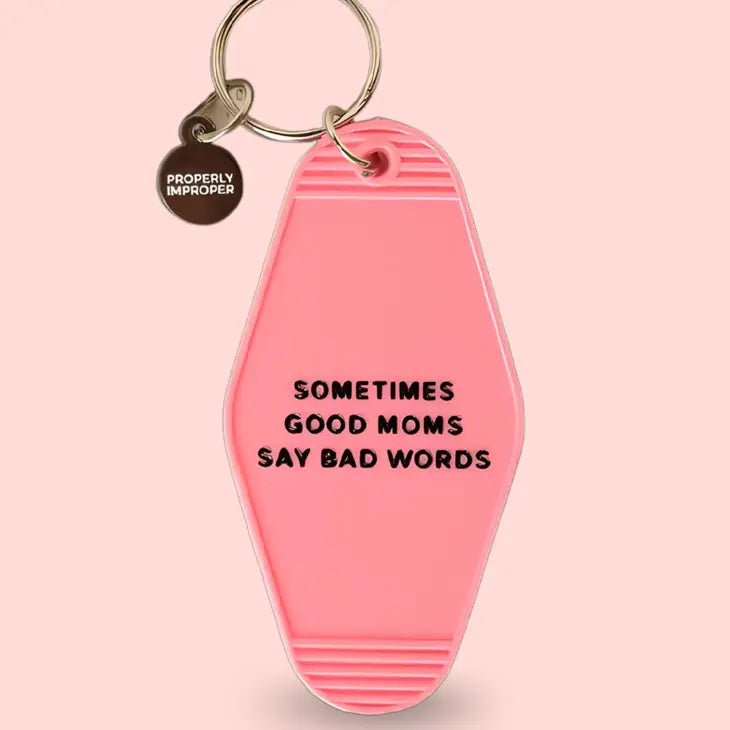 Rose & Lee Co Key Chain, Sometimes Good Moms Home & Gifts