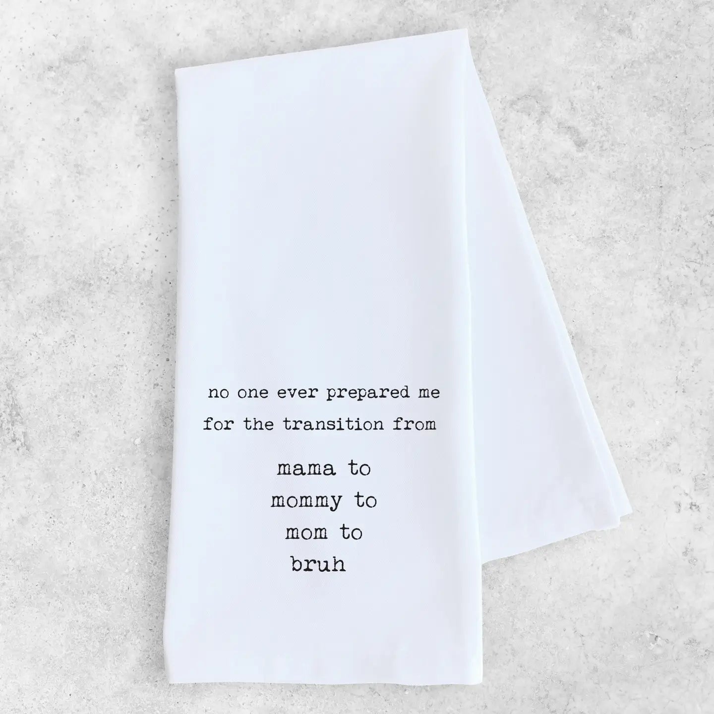 Mama Mommy Mom Bruh Tea Towel