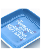 Rose & Lee Co Trinket Tray, Undiagnosed But Something Ain't Right Home & Gifts