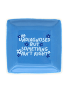 Rose & Lee Co Trinket Tray, Undiagnosed But Something Ain't Right Home & Gifts