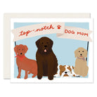 Top notch dog mom card ehtical boutique apex nc made in usa